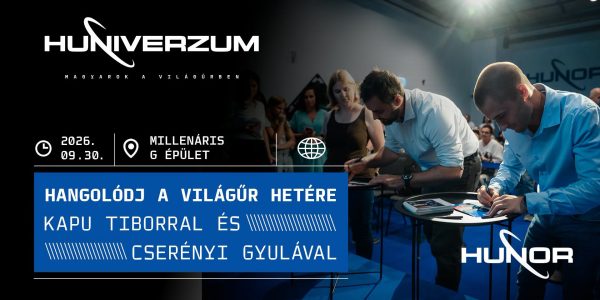 Hangolódj velünk a Világűr Hetére egy személyes találkozással a HUNIVERZUM-ban!
